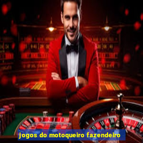 jogos do motoqueiro fazendeiro